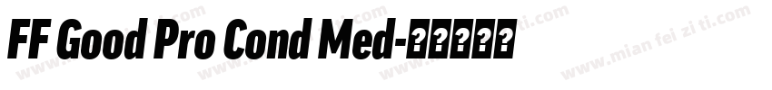 FF Good Pro Cond Med字体转换